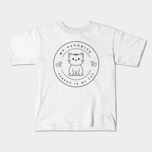 My Favorite Person Is My Cat Kids T-Shirt